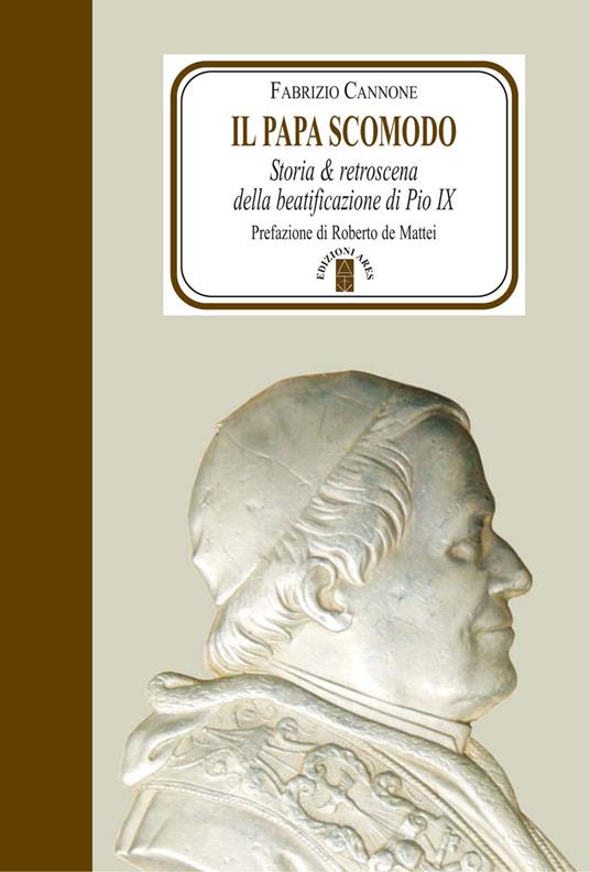 Il Papa scomodo. Storia e retroscena della beatificazione di Pio IX - Fabrizio Cannone - ebook
