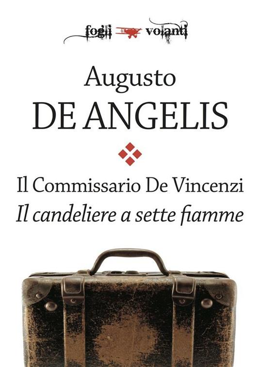 Il candeliere a sette fiamme. Il commissario De Vincenzi - Augusto De Angelis - ebook