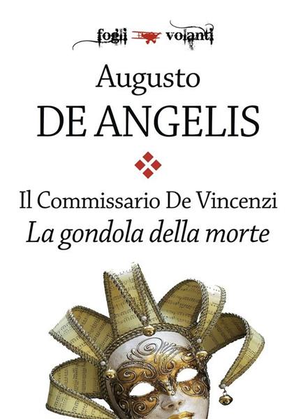 La gondola della morte. Il commissario De Vincenzi - Augusto De Angelis - ebook