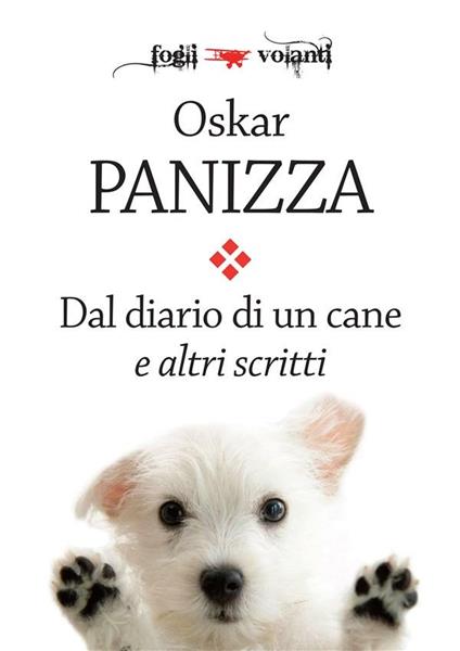 Dal diario di un cane e altri scritti - Oskar Panizza - ebook