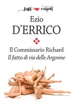 Il fatto di via delle Argonne. Il commissario Richard