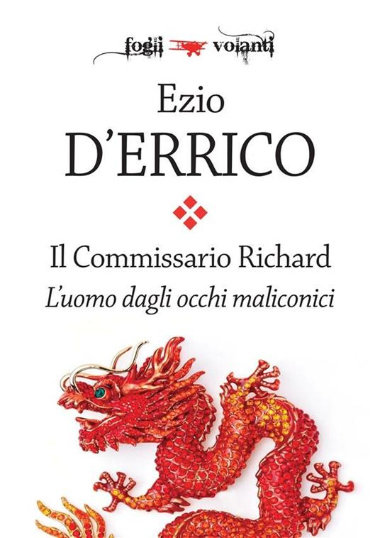 L' uomo dagli occhi malinconici. Il commissario Richard - Ezio D'Errico - ebook