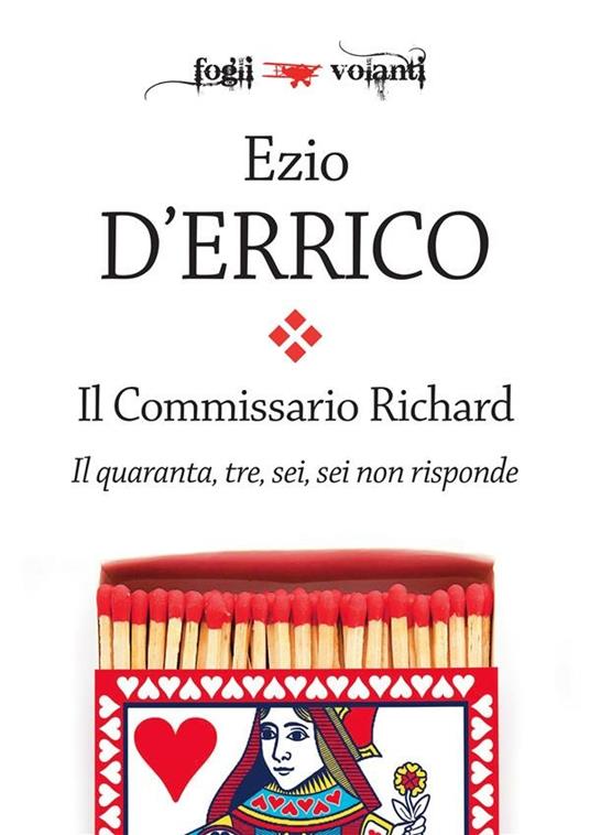 Il quaranta, tre, sei, sei non risponde. Il commissario Richard - Ezio D'Errico - ebook