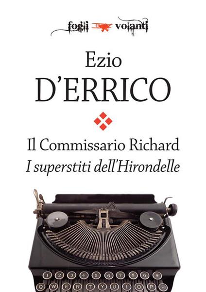 I superstiti dell'Hirondelle. Il commissario Richard - Ezio D'Errico - ebook