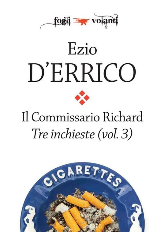 Il commissario Richard. Vol. 3 - Ezio D'Errico - ebook