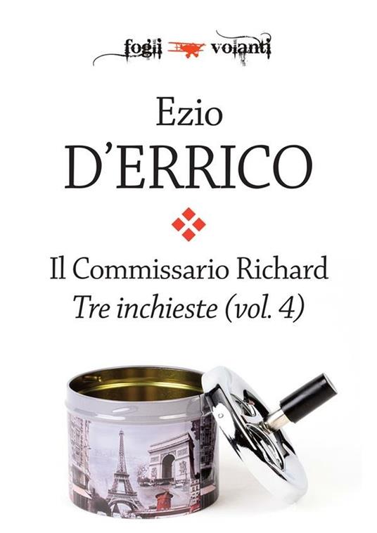 Il commissario Richard. Vol. 4 - Ezio D'Errico - ebook