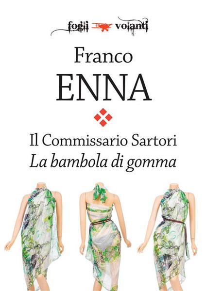 La bambola di gomma. Il commissario Sartori - Franco Enna - ebook