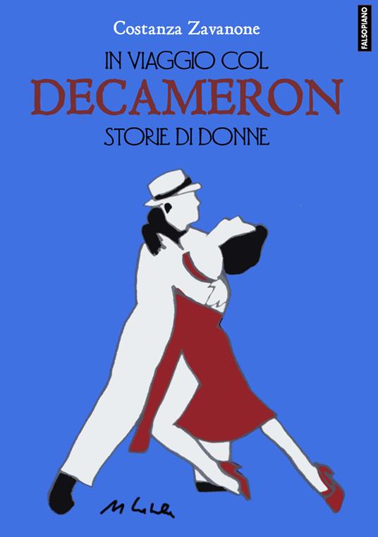 In viaggio col Decameron. Storie di donne - Costanza Zavanone - copertina