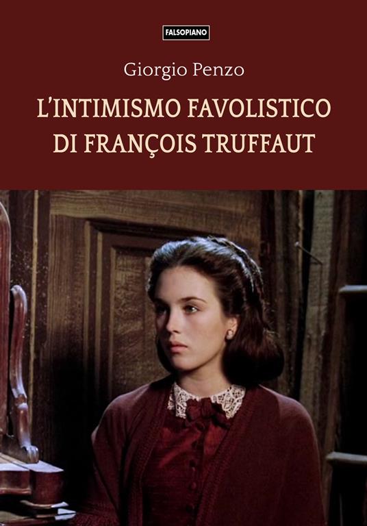 L'intimismo favolistico di François Truffaut - Giorgio Penzo - copertina