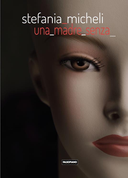 Una madre senza - Stefania Micheli - copertina