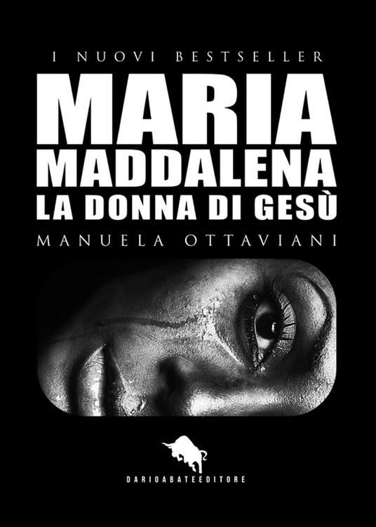 Maria Maddalena. La donna di Gesù - Manuela Ottaviani - copertina