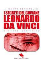 I segreti del giovane Leonardo da Vinci