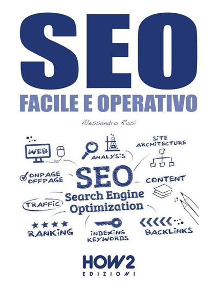 SEO facile e operativo - Alessandro Rosi - ebook