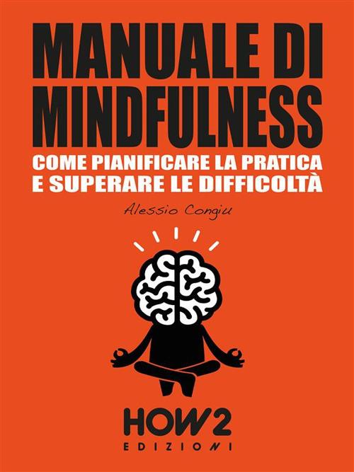 Manuale di mindfulness. Vol. 2 - Alessio Congiu - ebook