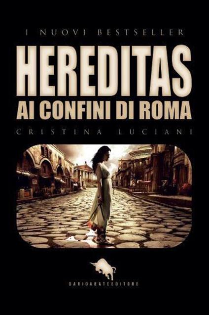 Hereditas: ai confini di Roma - Cristina Luciani - copertina