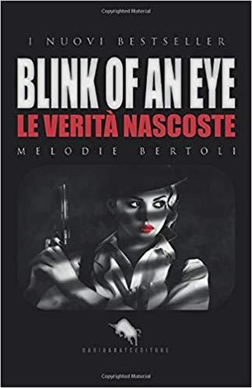 Blink of an eye. Le verità nascoste - Melodie Bertoli - copertina