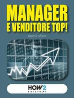 Manager e venditore top!