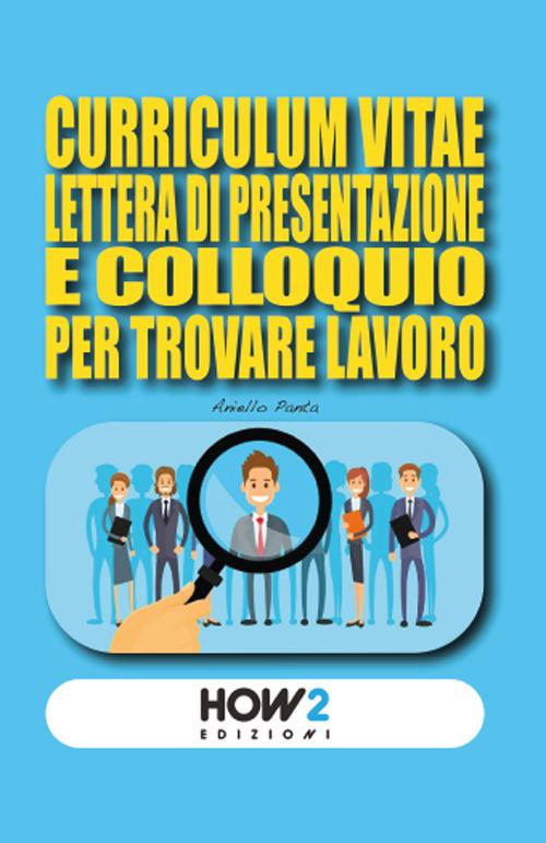 Curriculum vitae, lettera di presentazione e colloquio per trovare lavoro - copertina