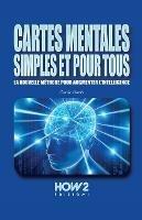 Cartes mentales simples et pour tous. La nouvelle méthode pour augumenter l'intelligence - copertina