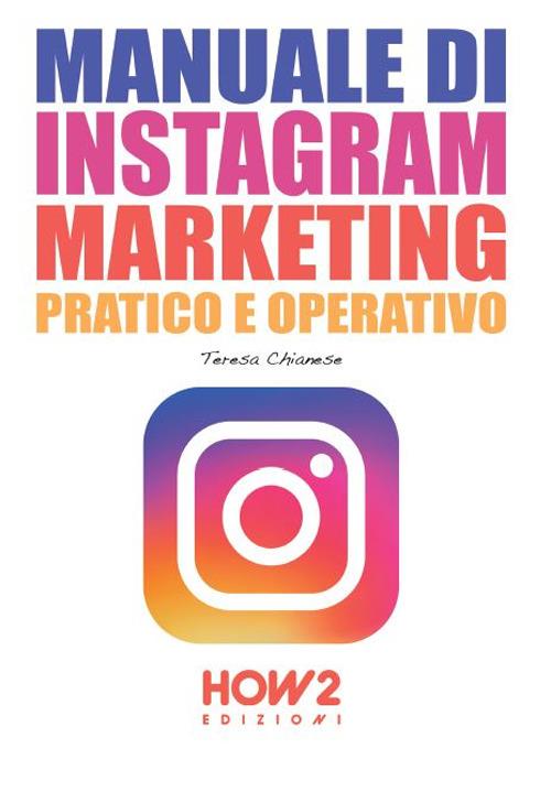 Manuale di Instagram marketing - Teresa Chianese - copertina
