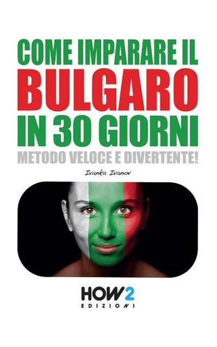 Come imparare il bulgaro in 30 giorni - Ivanka Ivanov - copertina