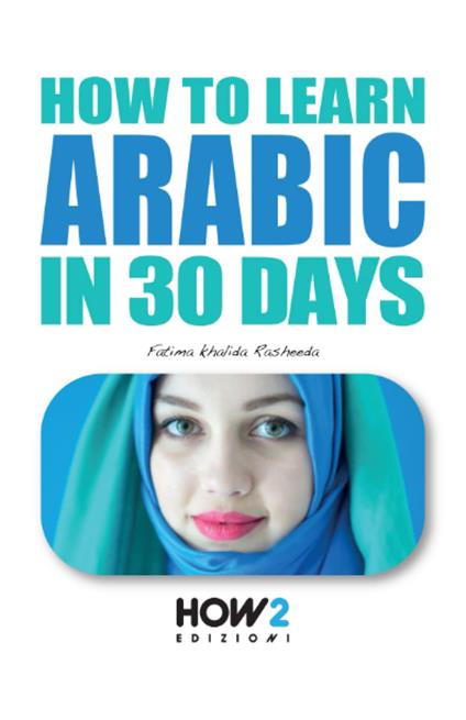 How to learn arabic in 30 days - Fatima Khalida Rasheeda - copertina