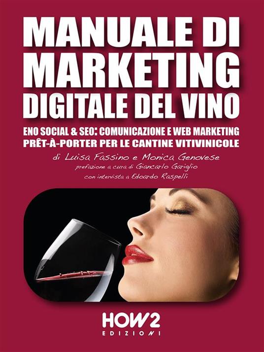 Manuale di marketing digitale del vino - Luisa Fassino,Monica Genovese - ebook