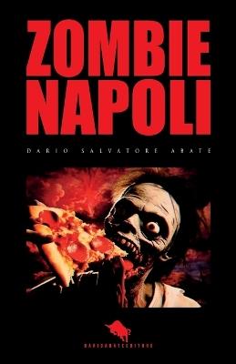 Zombie Napoli - Dario Salvatore Abate - copertina