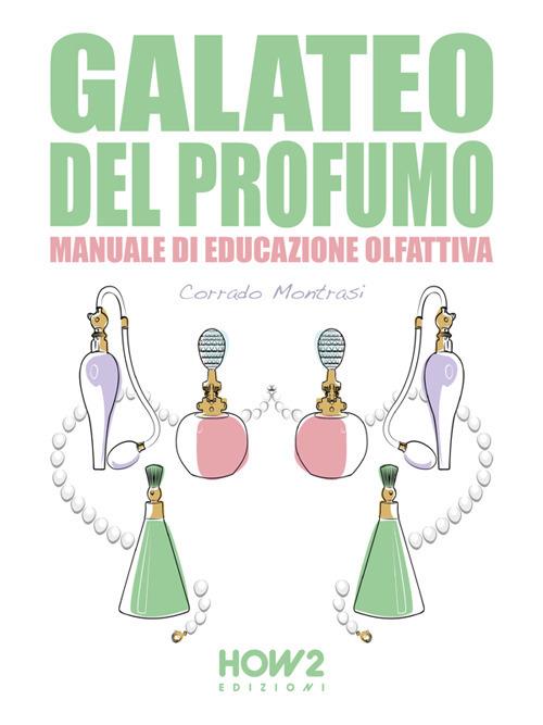 Galateo del profumo - Corrado Montrasi - ebook
