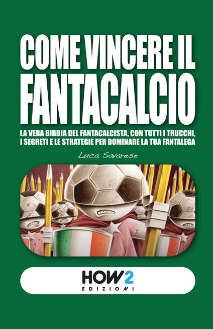 Come vincere il Fantacalcio - Luca Savarese - copertina