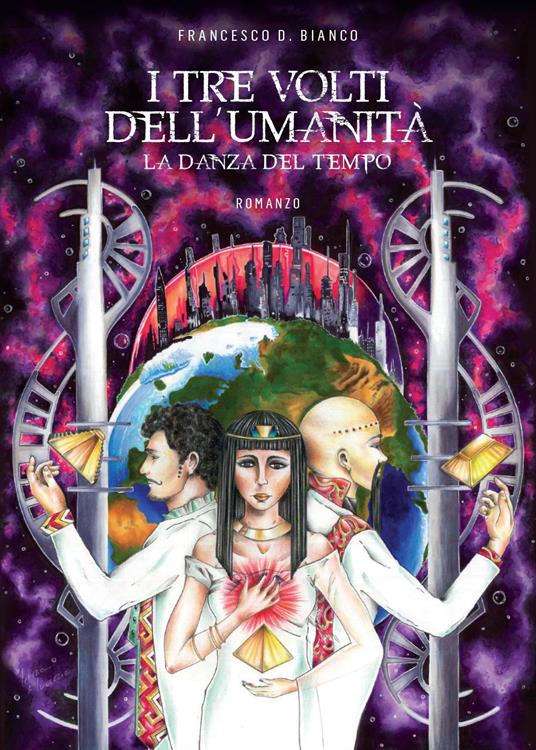 I tre volti dell'umanità - Francesco D. Bianco - copertina