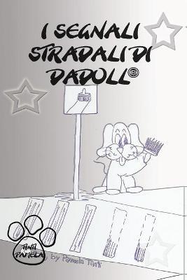 I segnali stradali di Dadoll - Pamela Tinti - copertina