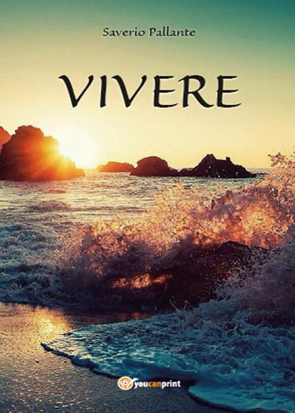 Vivere - Saverio Pallante - copertina