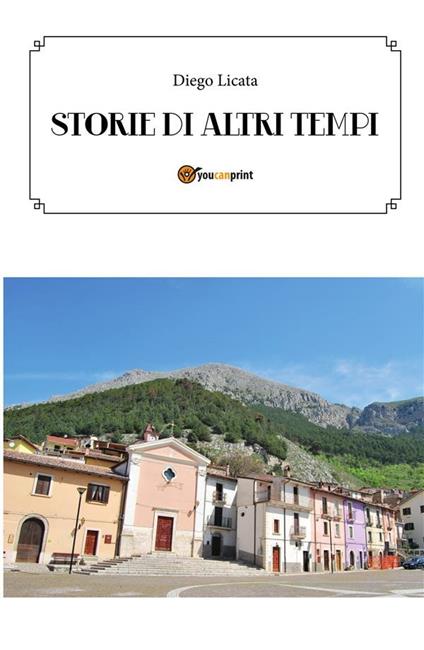 Storie d'altri tempi - Diego Licata - ebook