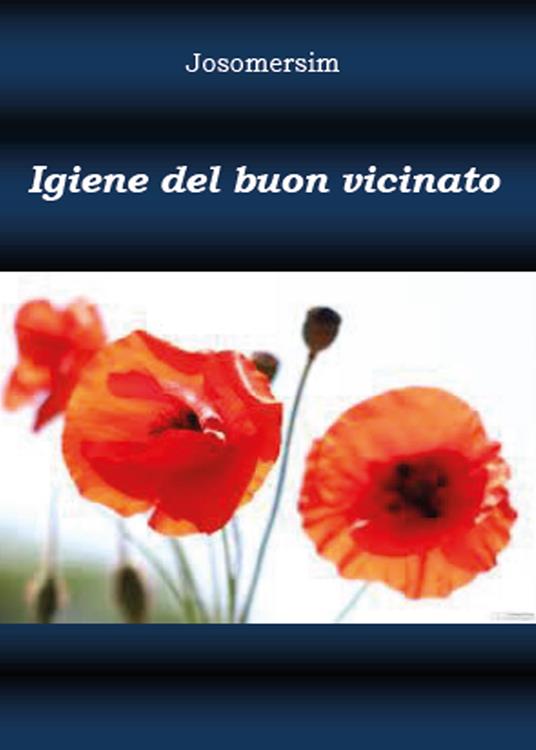 Igiene del buon vicinato - Josomersim - copertina