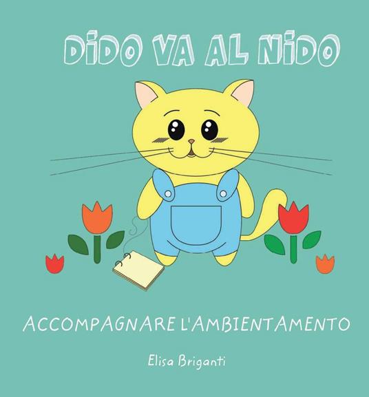 Dido va al nido. Ediz. illustrata - Elisa Briganti - copertina