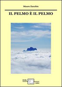 Il pelmo è il pelmo - Mauro Zanchin - ebook