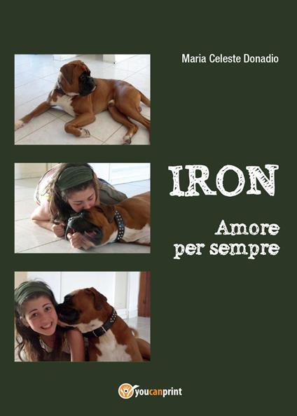 Iron. Amore per sempre - M. Celeste Donadio - copertina