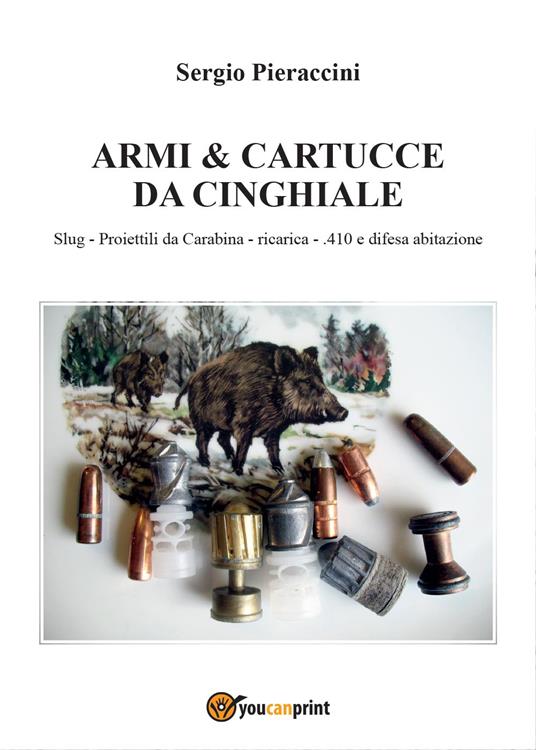 Armi & cartucce da cinghiale - Sergio Pieraccini - copertina