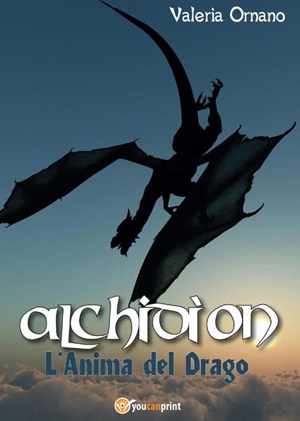 L' anima del drago. Alchidìon - Valeria Ornano - copertina
