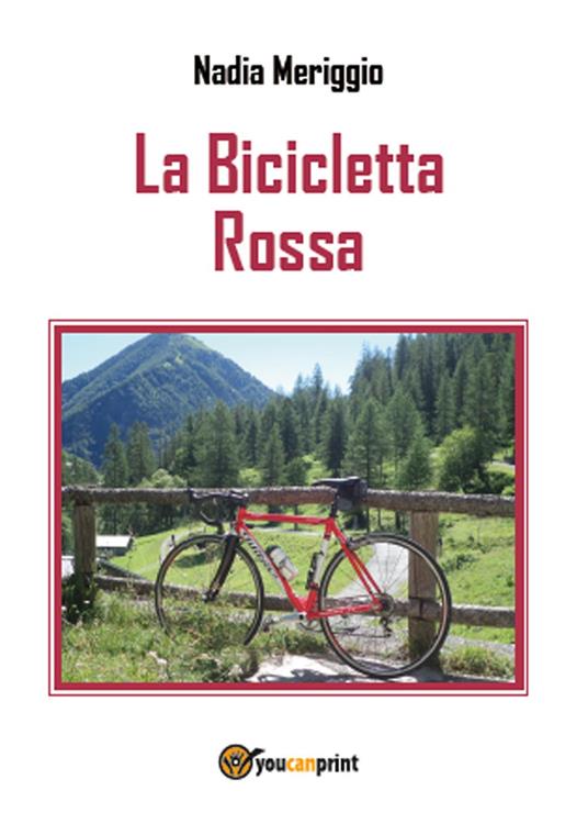 La bicicletta rossa - Nadia Meriggio - copertina