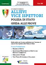 Concorso allievi vice ispettori. Polizia di Stato. Guida alle prove