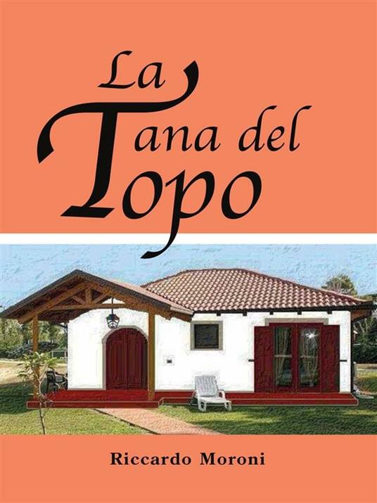 La tana del topo - Riccardo Moroni - ebook