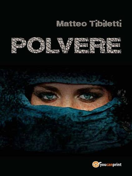 Polvere - Matteo Tibiletti - ebook