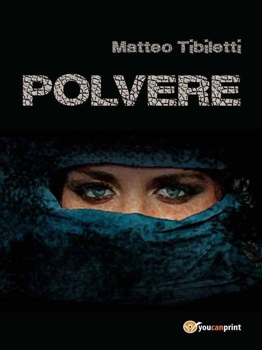 Polvere - Matteo Tibiletti - ebook