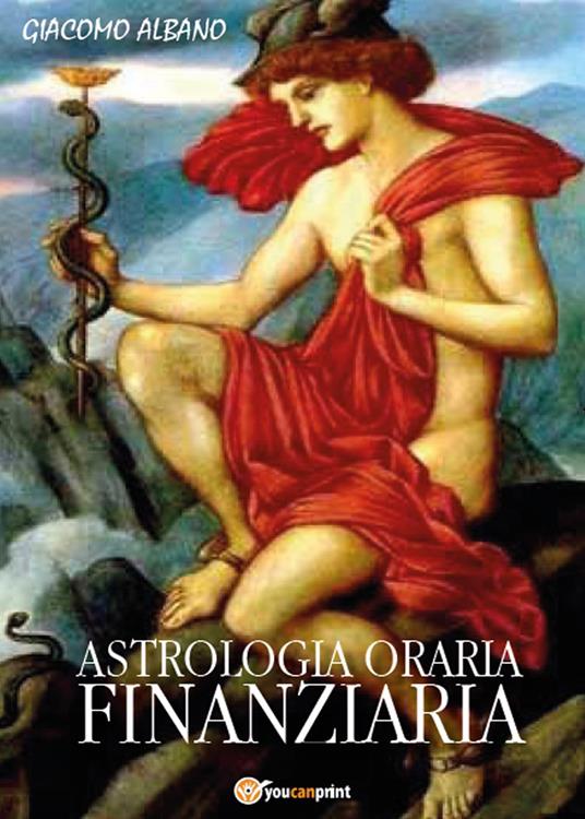 Astrologia oraria finanziaria - Giacomo Albano - copertina