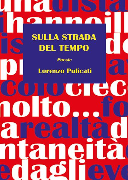 Sulla strada del tempo - Lorenzo Pulicati - copertina