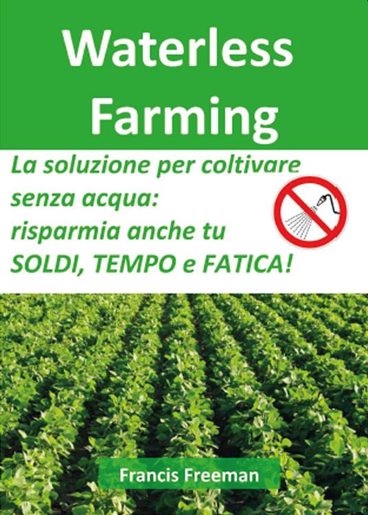 Waterless farming - Francis Freeman - copertina