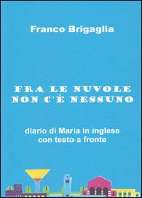 Fra le nuvole non c'è nessuno - Franco Brigaglia - copertina