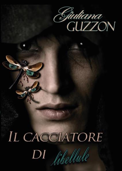 Il cacciatore di libellule - Giuliana Guzzon - copertina